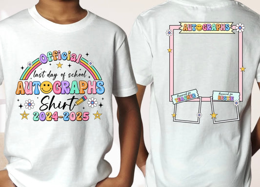 Last Day Of School Autograph Tee