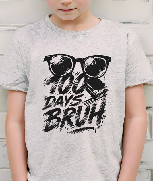 100 Days Bruh Graphic Tee