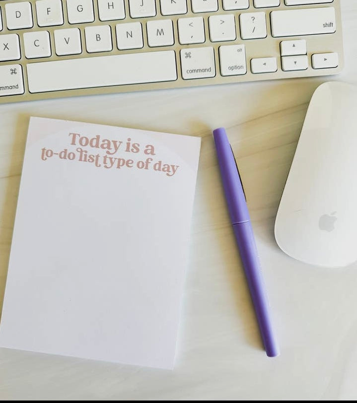 Today Is A To-Do List Type Of Day Notepad