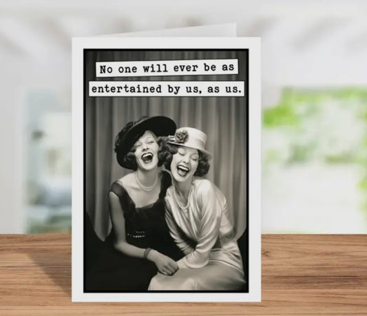 Entertained BFF Birthday Card