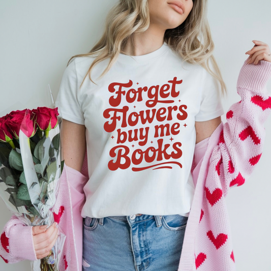 Forget Flowers, Buy Me Books Graphic