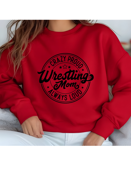 Crazy Loud Wrestling Mom Crewneck